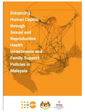Enhancing Human Capital Through Sexual & Reproductive Health Investments  and Family Support Policies in Malaysia 